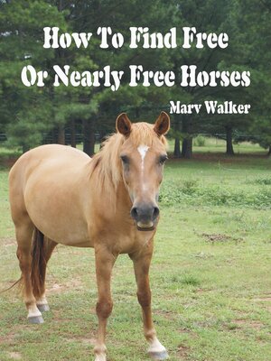 cover image of How to Find Free or Nearly Free Horses